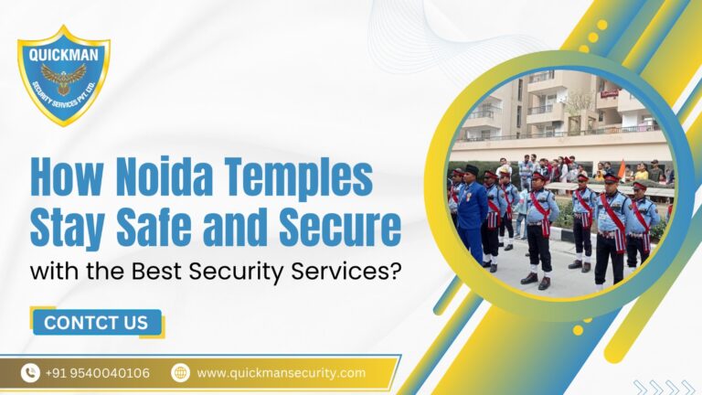 Read more about the article How Noida Temples Stay Safe and Secure with the Best Security Services?