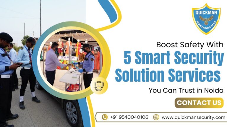 Read more about the article Boost Safety With 5 Smart Security Solution Services You Can Trust in Noida