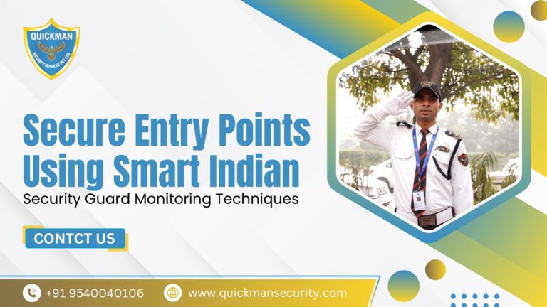 Read more about the article Secure Entry Points Using Smart Indian Security Guard Monitoring Techniques