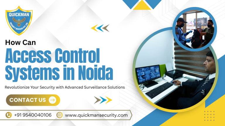 Read more about the article How Can Access Control Systems in Noida Revolutionize Your Security with Advanced Surveillance Solutions?