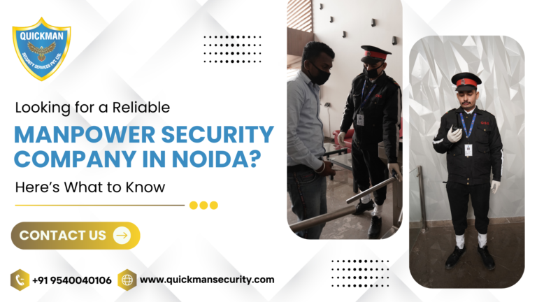 Read more about the article Looking for a Reliable Manpower Security Company in Noida? Here’s What to Know