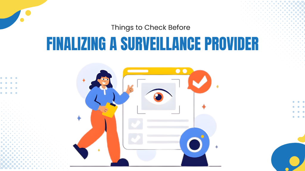 Finalizing a Surveillance Provider