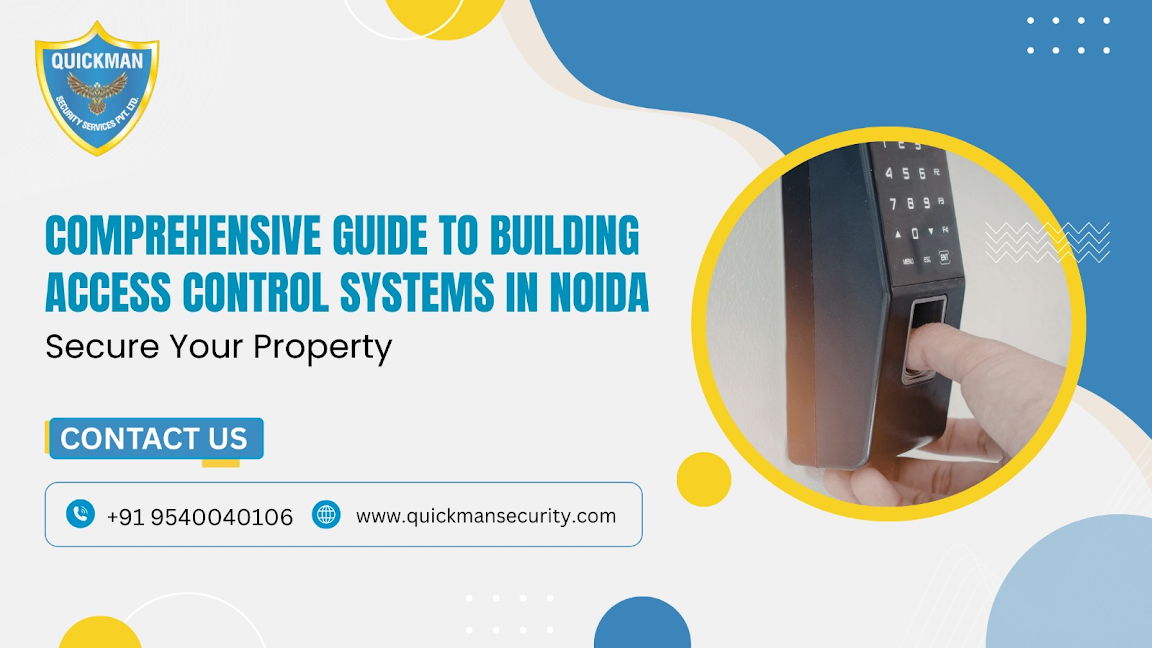 Read more about the article Comprehensive Guide to Building Access Control Systems in Noida: Secure Your Property
