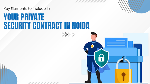  Private Security Contract in Noida
