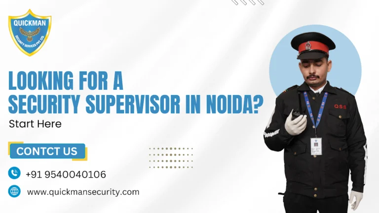 Read more about the article Looking for a Security Supervisor in Noida? Start Here