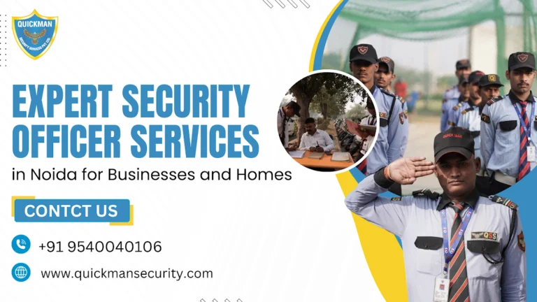 Read more about the article Expert Security Officer Services in Noida for Businesses and Homes