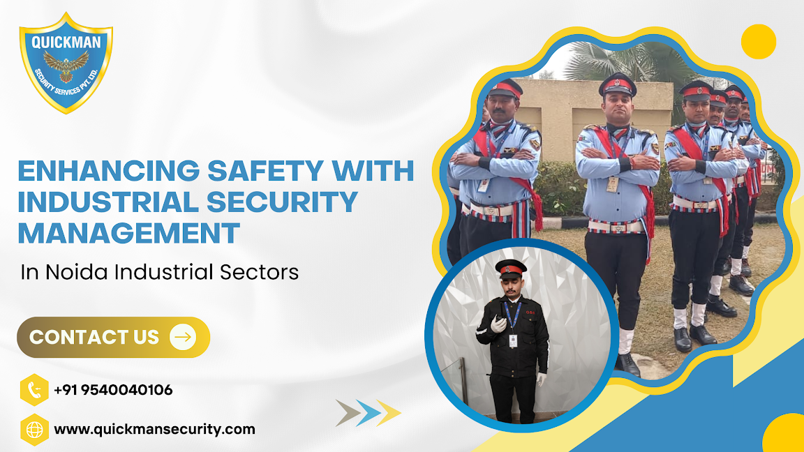 Read more about the article Enhancing Safety with Industrial Security Management in Noida Industrial Sectors