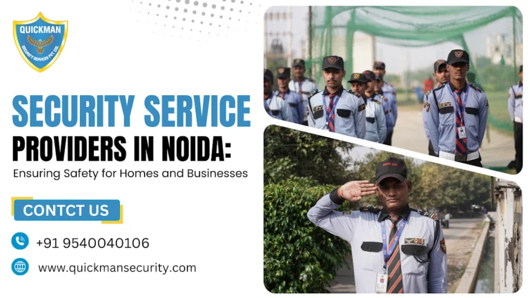 Read more about the article Security Service Providers in Noida: Ensuring Safety for Homes and Businesses