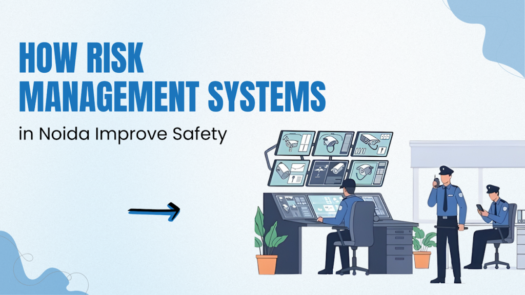 Risk Management Systems in Noida 