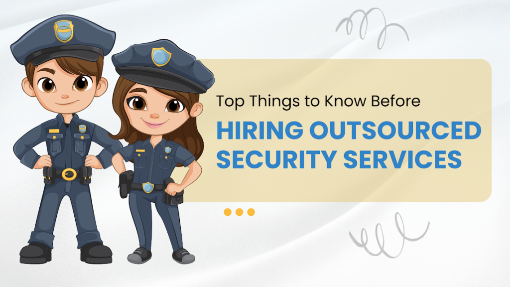  Hiring Outsourced Security Services