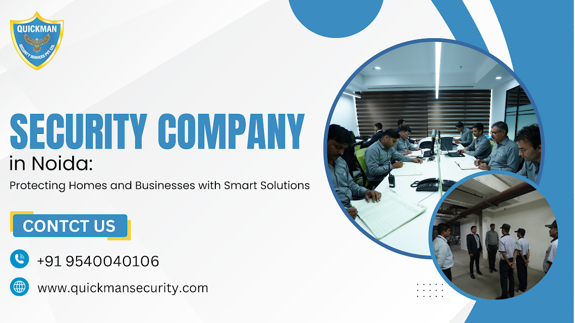 Read more about the article Security Company in Noida: Protecting Homes and Businesses with Smart Solutions