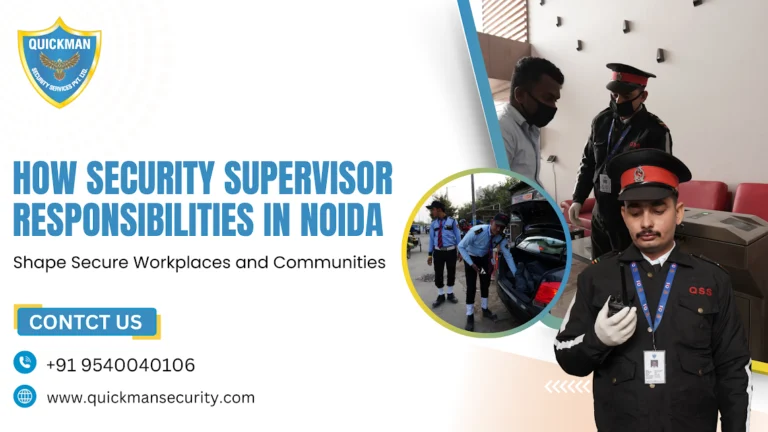 Read more about the article How Security Supervisor Responsibilities in Noida Shape Secure Workplaces and Communities