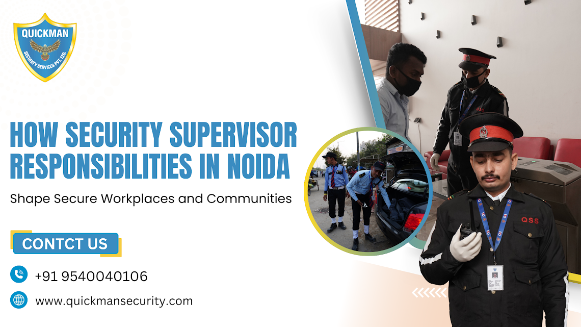 Read more about the article How Security Supervisor Responsibilities in Noida Shape Secure Workplaces and Communities