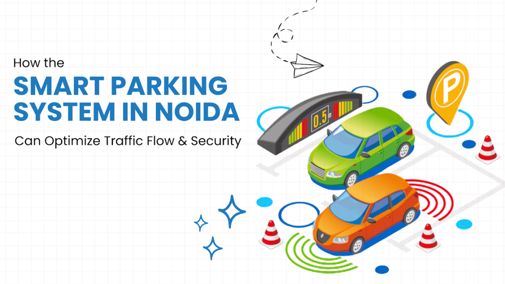 Smart Parking System in Noida