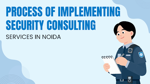 Security Consulting Services in Noida