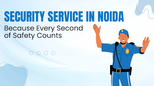 Security Service in Noida
