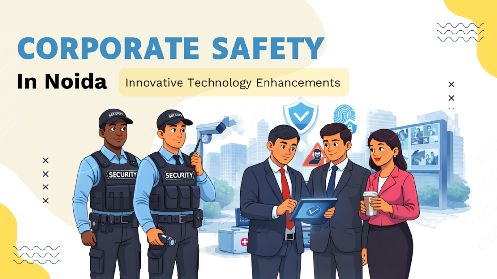 Corporate Safety Services in Noida