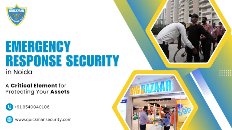 Read more about the article Emergency Response Security in Noida: A Critical Element for Protecting Your Assets