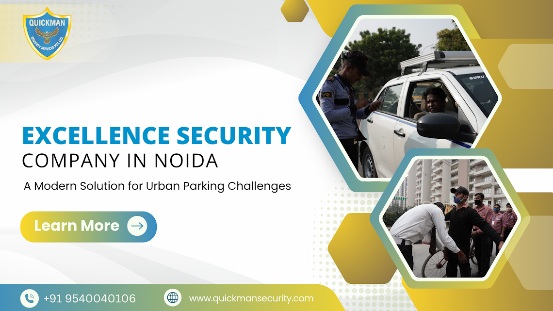 You are currently viewing Excellence Security Company in Noida: Delivering Premium Protection with Trust