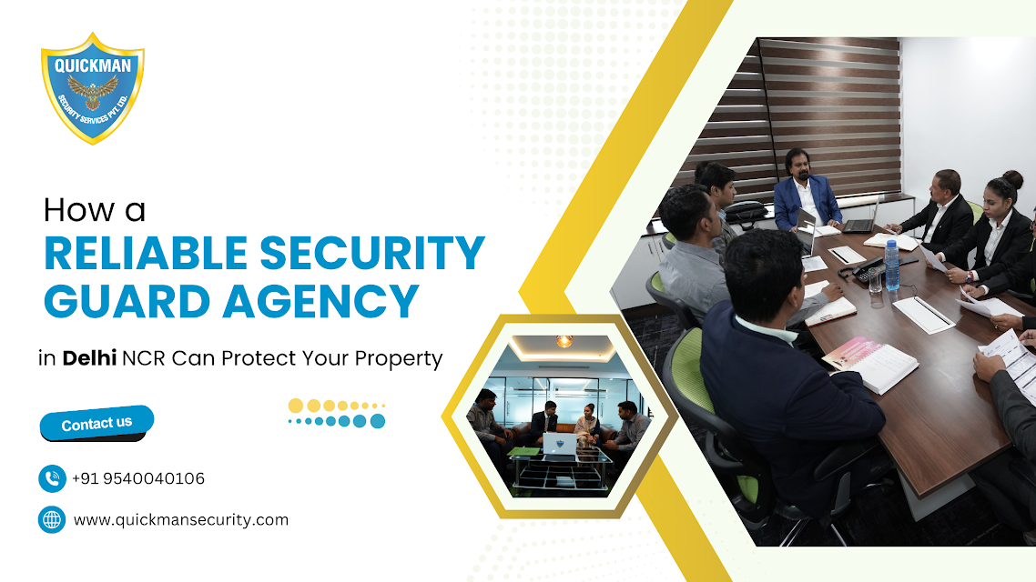 Read more about the article How a Reliable Security Guard Agency in Delhi NCR Can Protect Your Property 